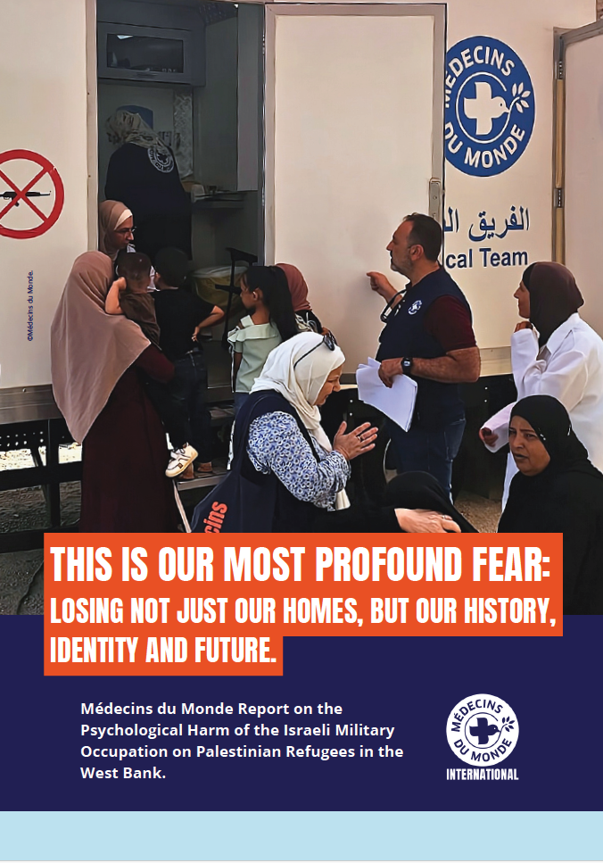 El informe de Médicos del Mundo elaborado entre 2024 y 2025 en distintos campos de refugiados, documenta el efecto psicológico de la ocupación israelí sobre las personas refugiadas palestinas en Cisjordania.