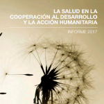 Portada del Informe La salud en la cooperación al desarrollo y la acción humanitaria 2017